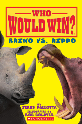 Rhino vs. Hippo (Who Would Win?) - Pallotta, Jerry