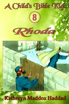 Rhoda - Publishing House, Northern Lights (Editor), and Haddad, Katheryn Maddox