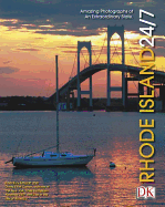 Rhode Island 24/7: 24 Hours. 7 Days. Extraordinary Images of One Week in Rhode Island. - Smolan, Rick (Creator), and Cohen, David Elliot (Creator)