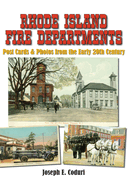 Rhode Island Fire Departments: Post Cards & Photos from the Early 20th Century