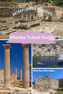 Rhodes Travel Guide: Reisef?hrer Rhodos