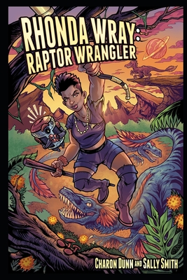 Rhonda Wray: Raptor Wrangler - Smith, Sally, and Dunn, Charon