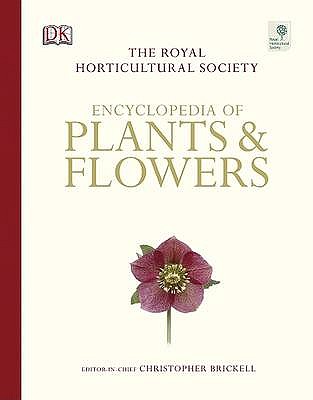 RHS Encyclopedia of Plants & Flowers - Brickell, Christopher