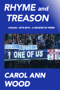 Rhyme and Treason: Chelsea 2015-2016 a Season in Verse