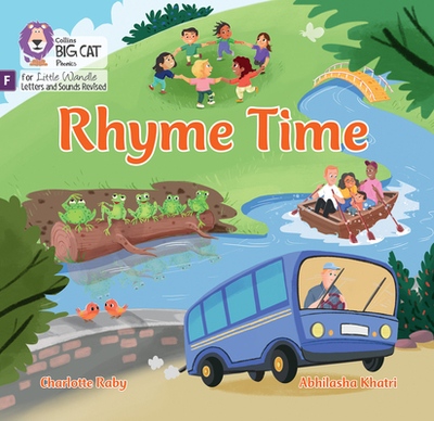 Rhyme Time: Foundations for Phonics - Raby, Charlotte, and Collins Big Cat (Prepared for publication by)