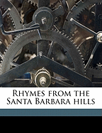 Rhymes from the Santa Barbara Hills
