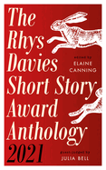 Rhys Davies Short Story Award Anthology 2021