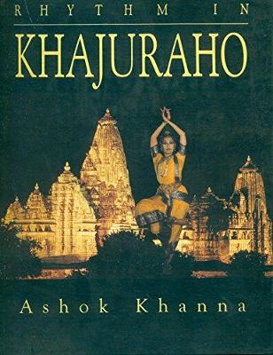 Rhythm in Khajuraho: Multi-Coloured - Khanna, Ashok
