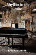 Rhythm in the Ruins: Sculpting Decay into Resilience