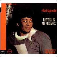 Rhythm Is My Business - Ella Fitzgerald