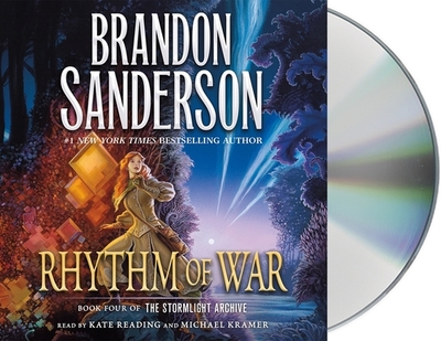 Rhythm of War: Book Four of the Stormlight Archive - Sanderson, Brandon, and Reading, Kate (Read by), and Kramer, Michael (Read by)