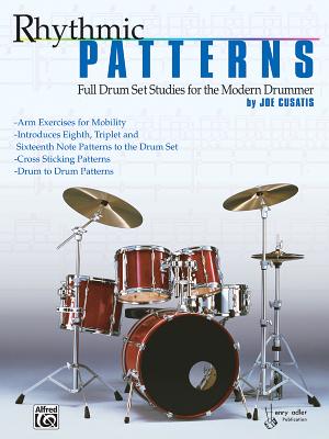 Rhythmic Patterns: Full Drum Set Studies for the Modern Drummer - Cusatis, Joe