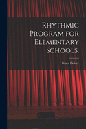 Rhythmic Program for Elementary Schools.