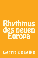 Rhythmus des neuen Europa: Gedichte