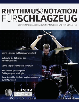 Rhythmus und Notation fu r Schlagzeug - O'Shea, Kev, and Alexander, Joseph (Editor), and Pettingale, Tim (Editor)