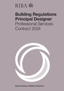 RIBA Building Regulations Principal Designer Professional Services Contract 2024