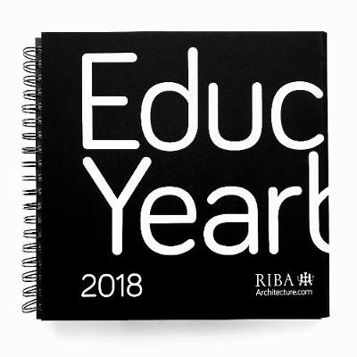 RIBA Education Yearbook - RIBA, and Nunes, John-Paul (Editor), and Gloster, David (Editor)