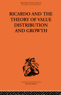 Ricardo and the Theory of Value Distribution and Growth