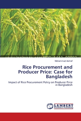 Rice Procurement and Producer Price: Case for Bangladesh - Ashraf, Mohammad