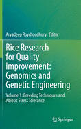 Rice Research for Quality Improvement: Genomics and Genetic Engineering: Volume 1: Breeding Techniques and Abiotic Stress Tolerance