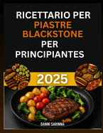 Ricettario per piastre Blackstone per principiantes 2025