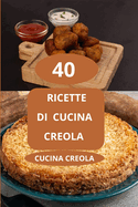 Ricette di cucina creola: Cucina creola - Gastronomia creola - Cucina familiare creola - Tradizione culinaria caraibica