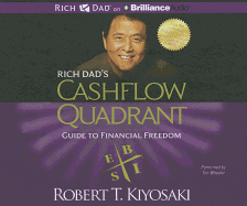 Rich Dad's Cashflow Quadrant: Guide to Financial Freedom