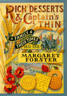 Rich Desserts & Captain's Thin - Forster, Margaret, Professor