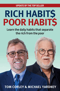 Rich Habits Poor Habits: Learn the Daily Habits That Separate the Rich from the Poor