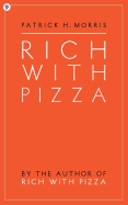 Rich With Pizza