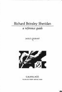 Richard Brinsley Sheridan, a Reference Guide