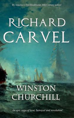 Richard Carvel - Churchill, Winston, Sir