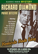 Richard Diamond, Private Detective: Homicide Made Easy - Powell, Dick (Performed by), and Begley, Ed, Jr. (Performed by), and de Corsia, Ted (Performed by)