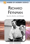 Richard Feynman: Quarks, Bombs, and Bongos