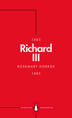 Richard III (Penguin Monarchs): A Failed King? - Horrox, Rosemary