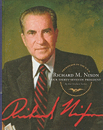 Richard M. Nixon: Our Thirty-Seventh President - Gaines, Ann Graham