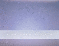 Richard Misrach: The Sky Book
