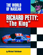 Richard Petty: 'The King'