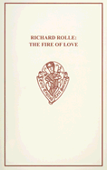 Richard Rolle: The Fire of Love and the Mending of Life