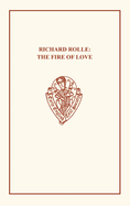 Richard Rolle: The Fire of Love and the Mending of Life