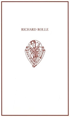 Richard Rolle: Uncollected Prose and Verse, with Related Northern Texts - Hanna, Ralph (Editor)