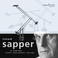 Richard Sapper: Compact Design Portfolio - Cabra, Raul (Editor), and Bartolucci, Marisa (Editor), and Webb, Michael