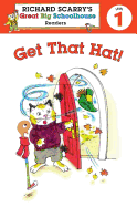 Richard Scarry's Readers (Level 1): Get That Hat!