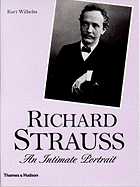 Richard Strauss: An Intimate Portrait
