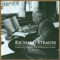Richard Strauss: Complete Works for Voice and Piano - Andreas Mattersberger (bass); Anja-Nina Bahrmann (soprano); Anke Vondung (mezzo-soprano); Brenden Gunnell (tenor);...