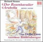 Richard Strauss: Der Rosenkavalier; Arabella (Scenes) - Anneliese Rothenberger (soprano); Lisa della Casa (soprano); Staatskapelle Dresden; Rudolf Neuhaus (conductor)