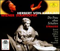 Richard Strauss: Die Frau ohne Schatten - Christa Ludwig (vocals); Erich Majkut (vocals); Fritz Wunderlich (vocals); Grace Hoffmann (vocals); Jess Thomas (vocals);...