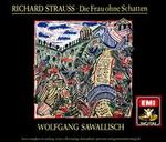 Richard Strauss: Die Frau ohne Schatten