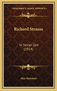 Richard Strauss: In Seiner Zeit (1914)