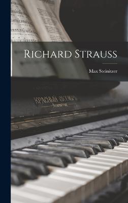 Richard Strauss - Steinitzer, Max